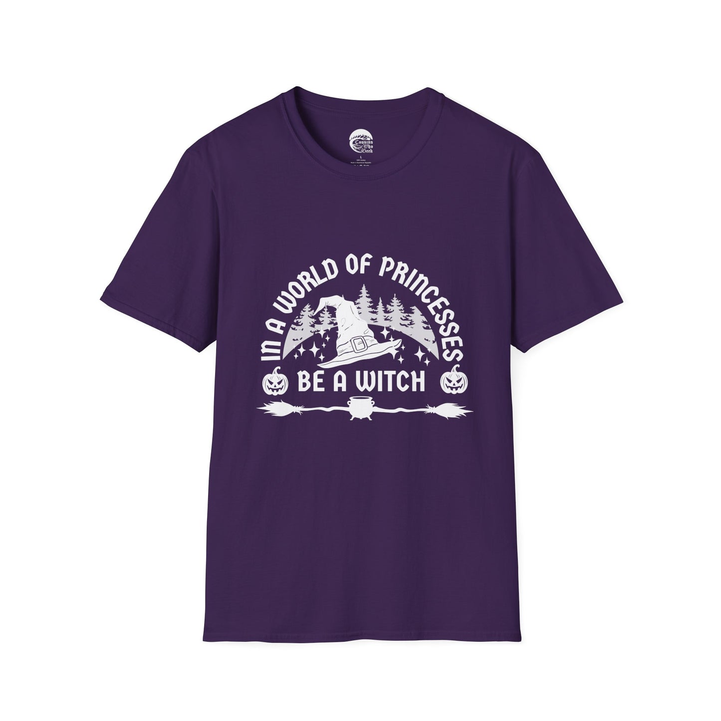 Be A Witch T-Shirt - Cousins Who Geek