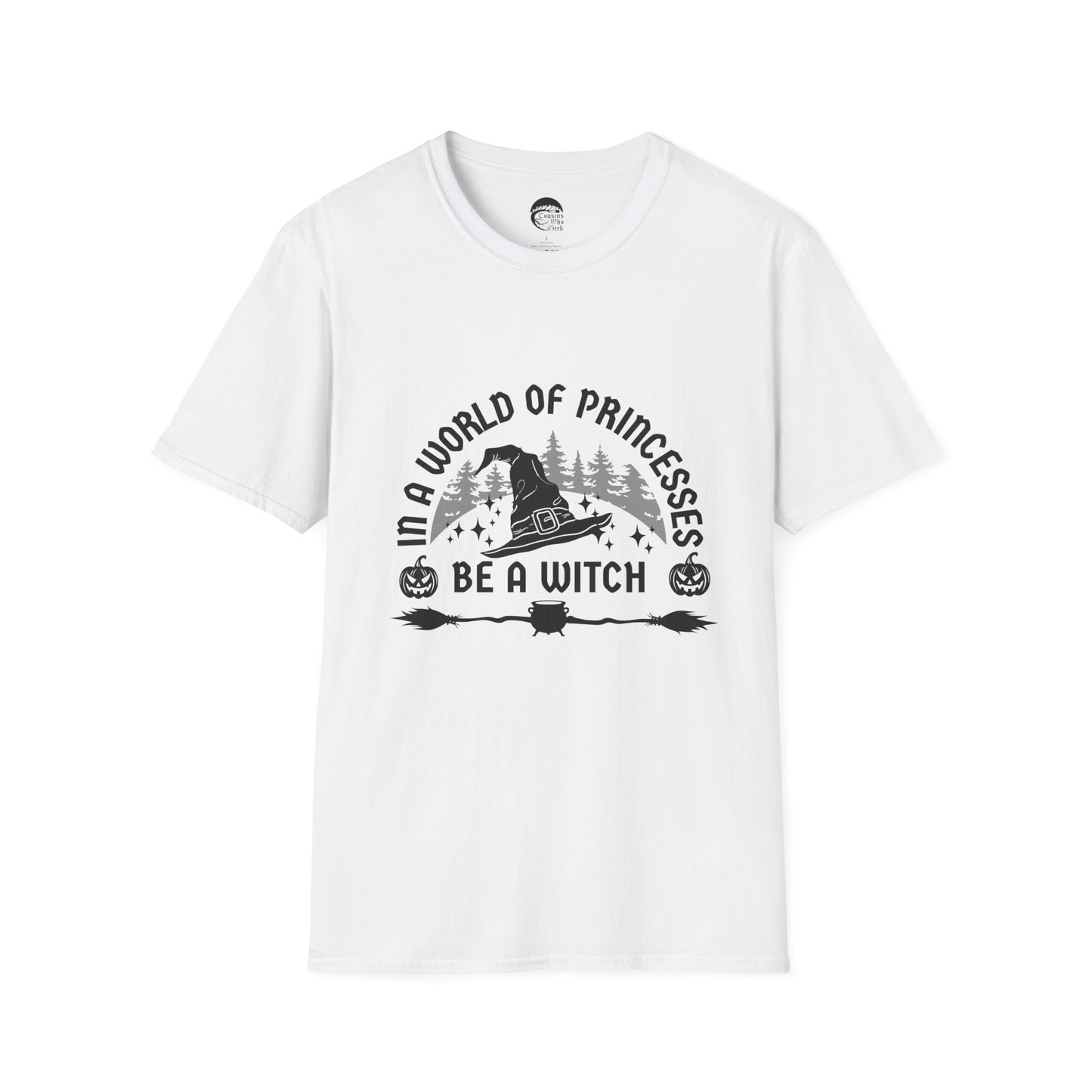 Be A Witch T-Shirt - Cousins Who Geek