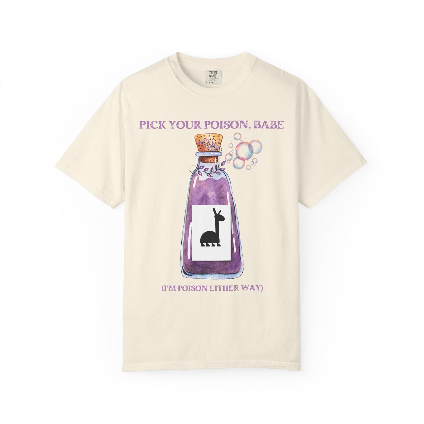 Pick Your Poison, Babe T-shirt