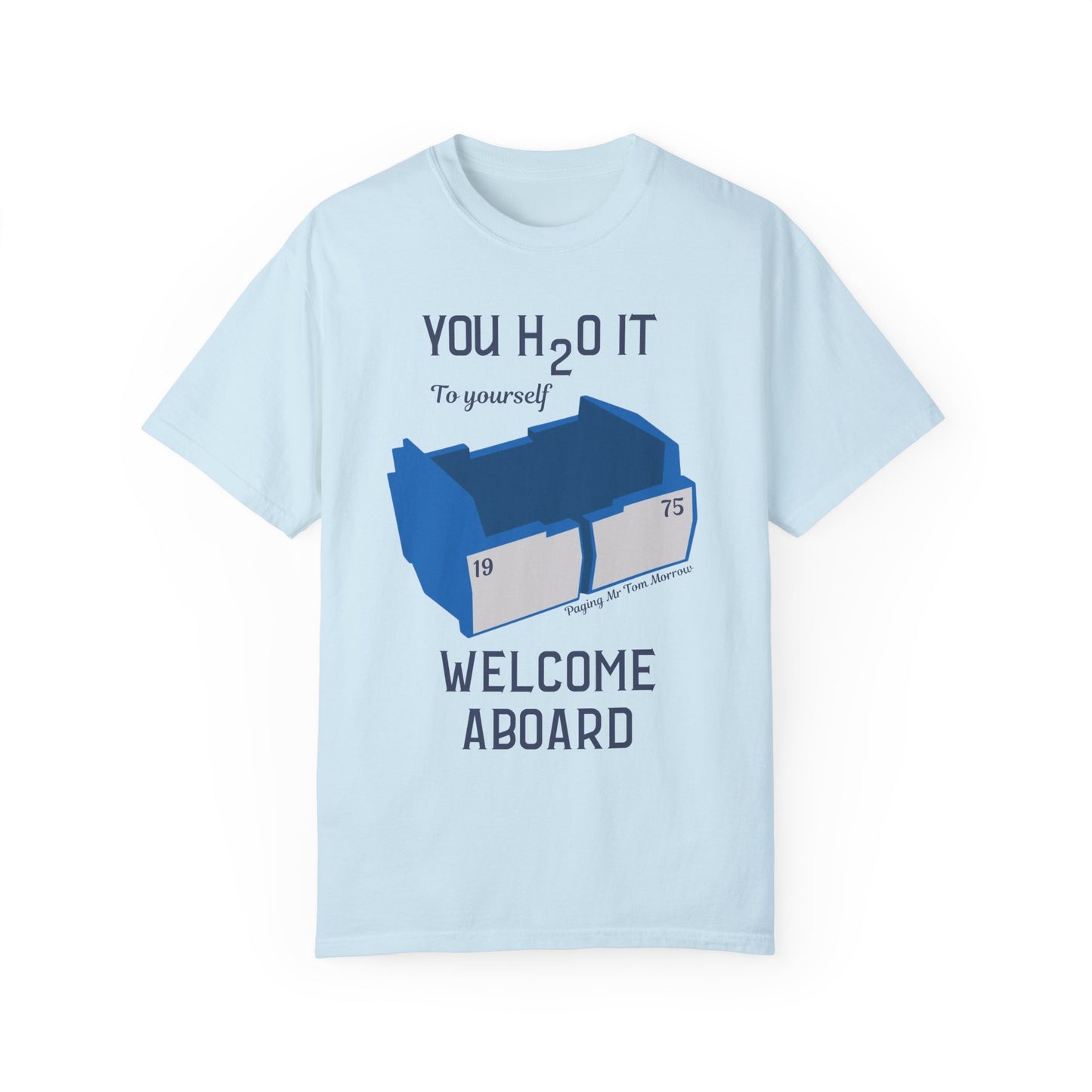 H2O It To Yourself T-shirt