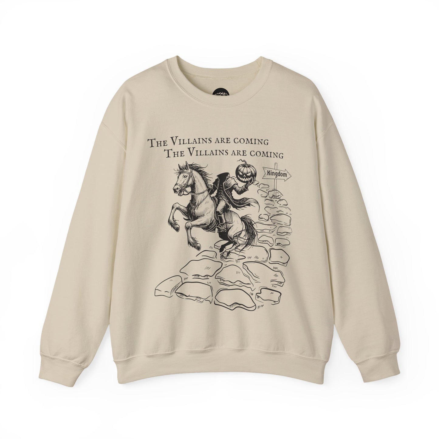 Villains Are Coming Sweatshirt