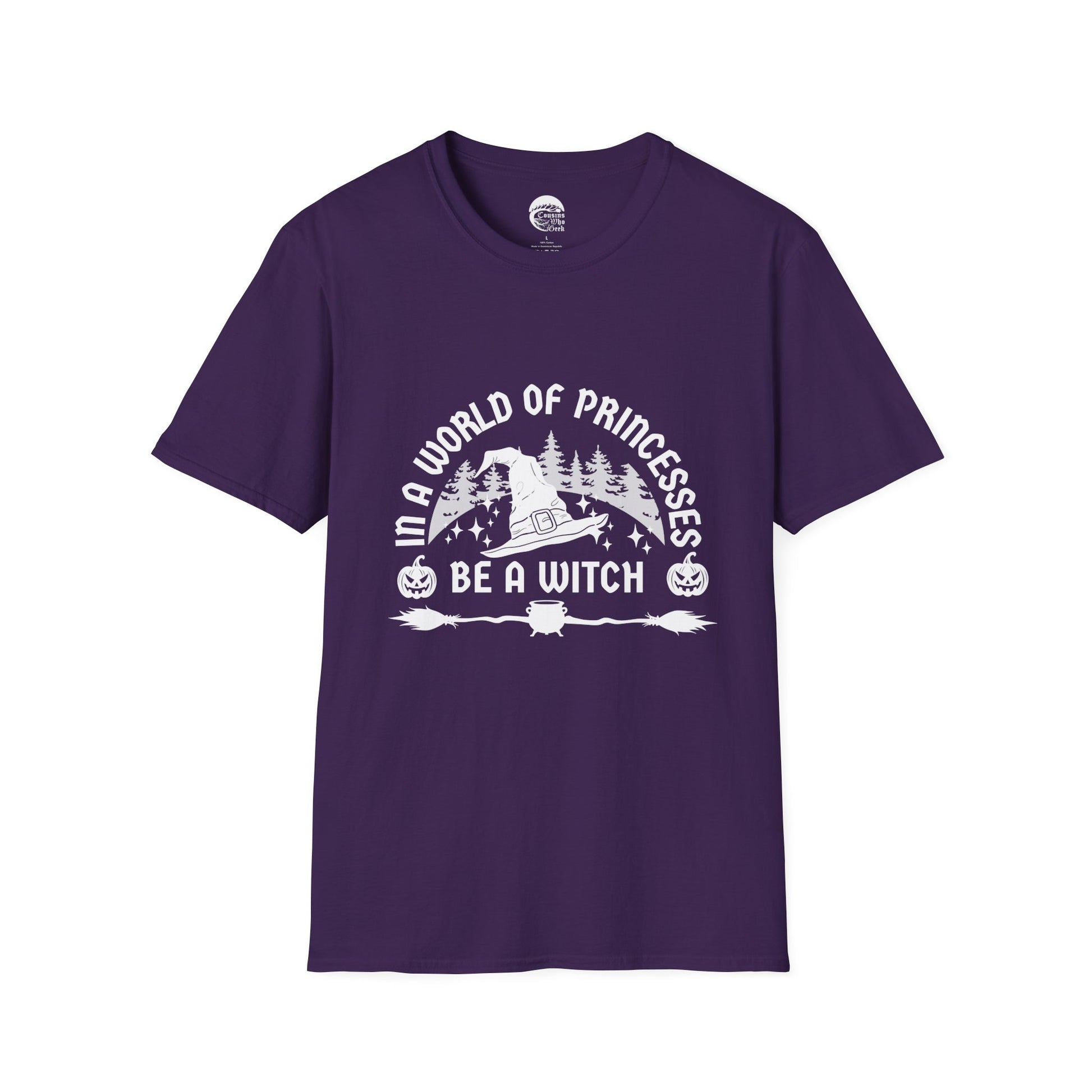Be A Witch T-Shirt - Cousins Who Geek