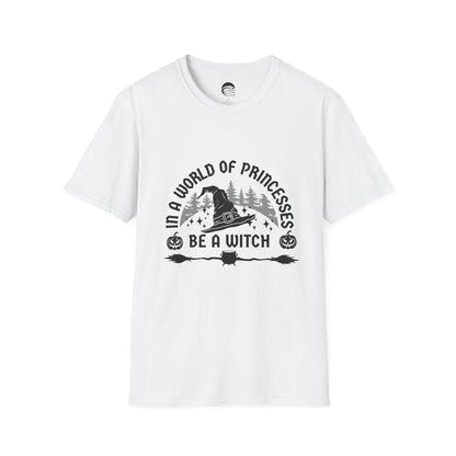Be A Witch T-Shirt - Cousins Who Geek