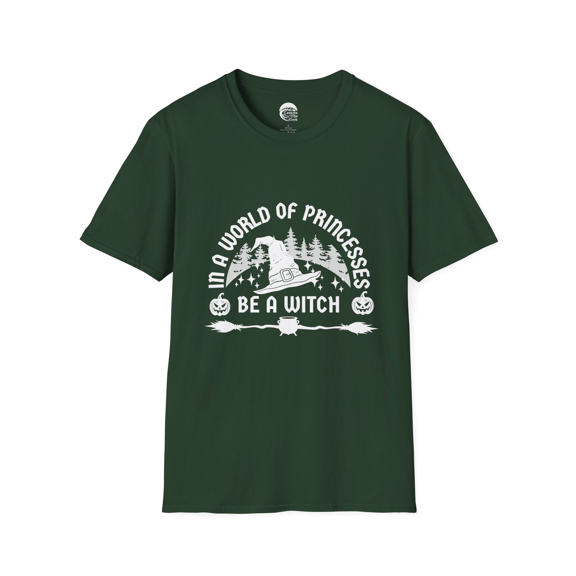 Be A Witch T-Shirt - Cousins Who Geek