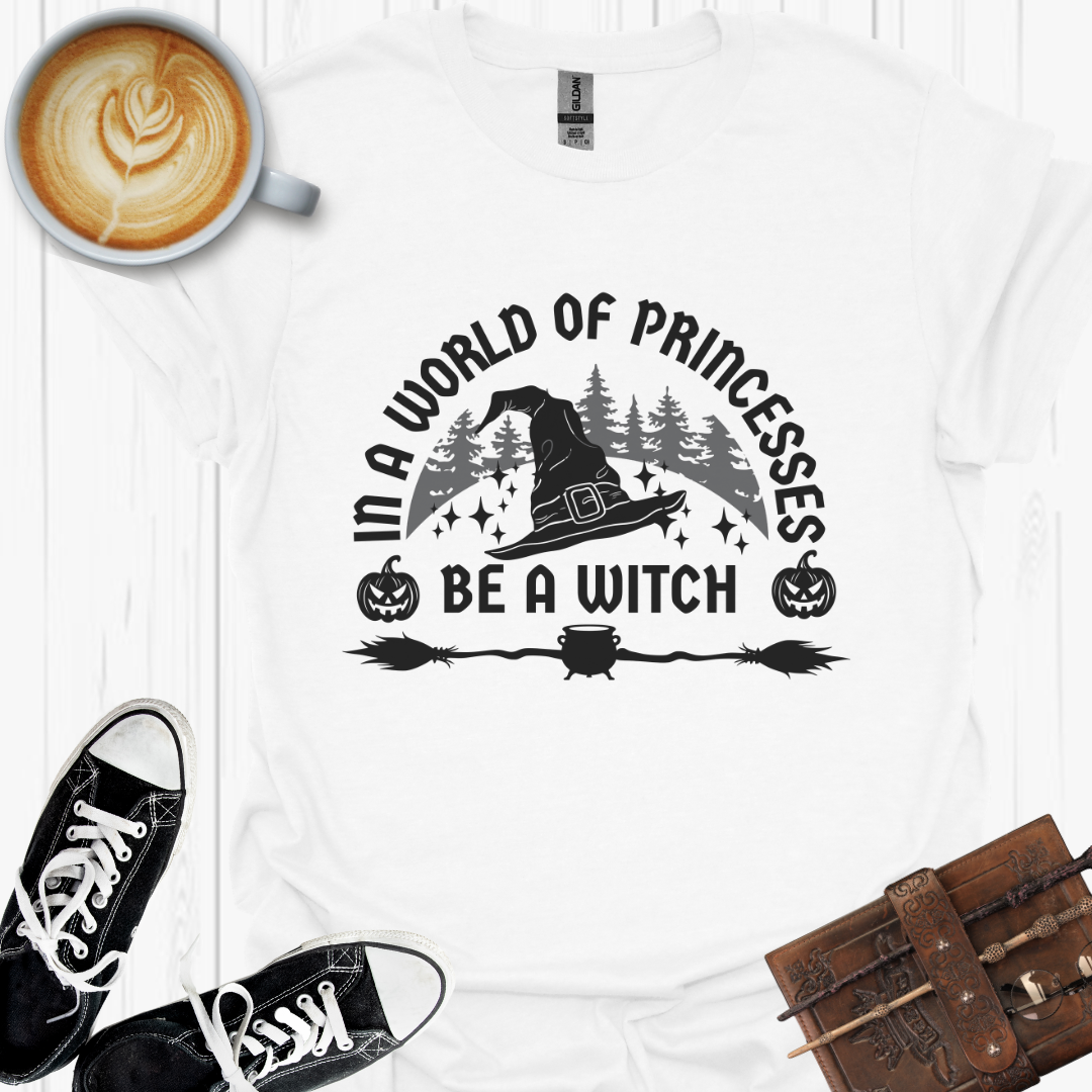 Be A Witch T-Shirt