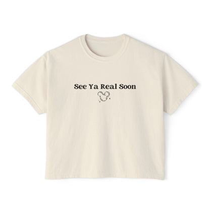 See Ya Real Soon Cropped Tee