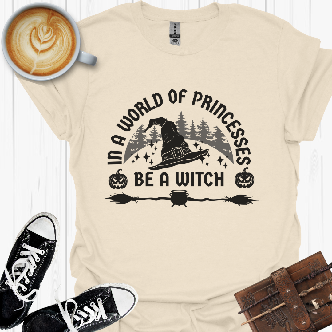 Be A Witch T-Shirt