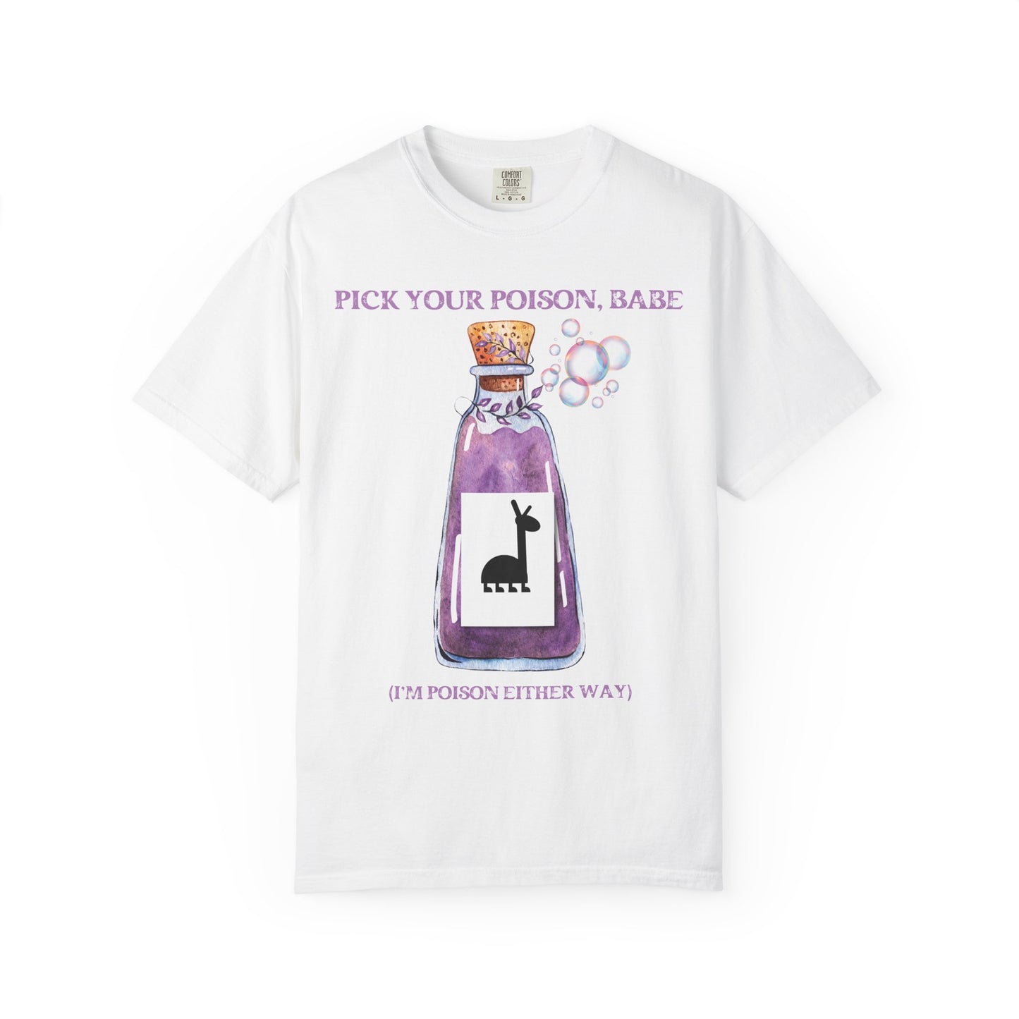 Pick Your Poison, Babe T-shirt