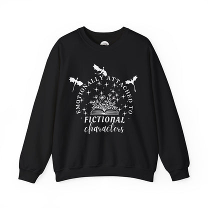 Emotionally Attached to Fictional Characters Sweatshirt