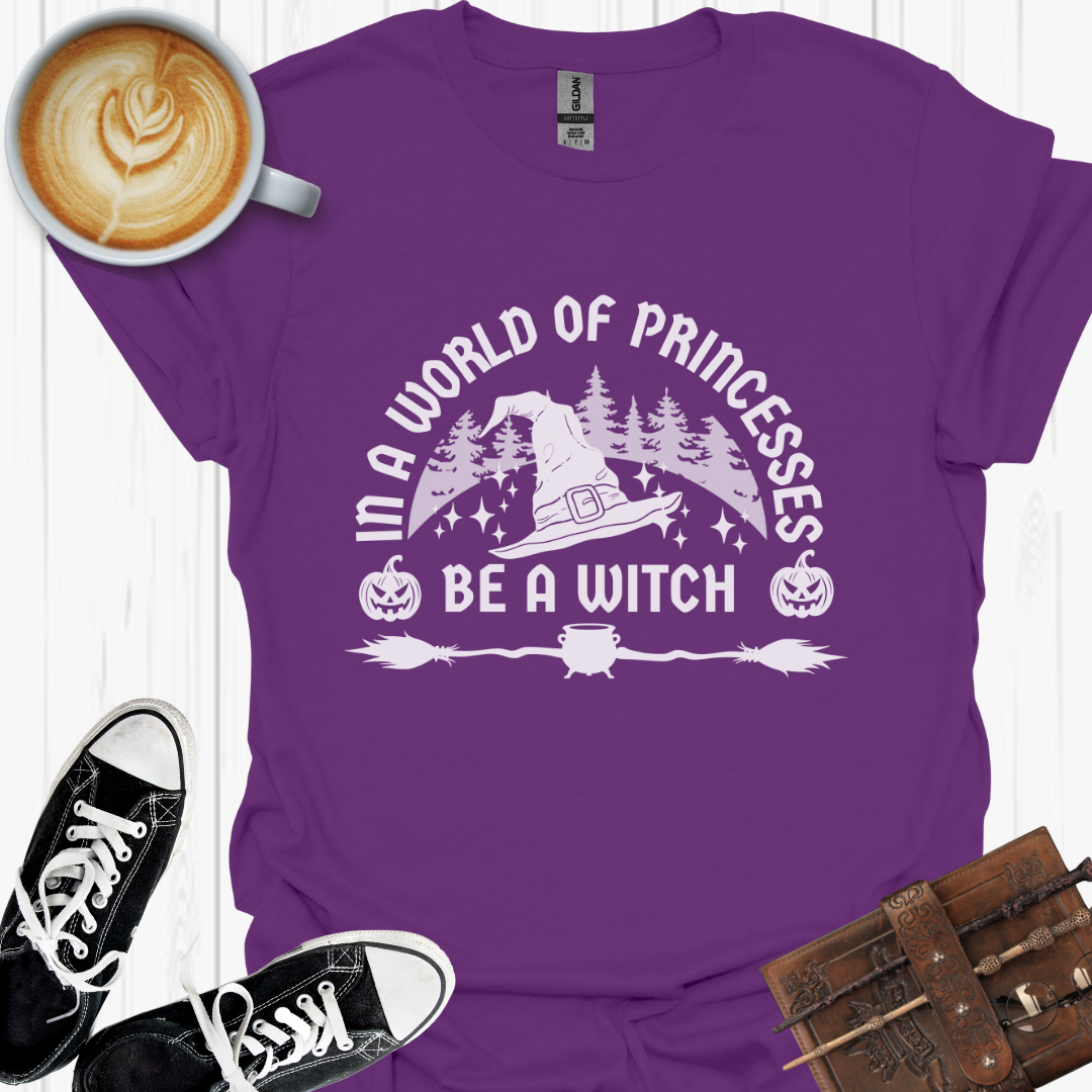 Be A Witch T-Shirt