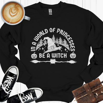 Be A Witch Sweatshirt - Cousins Who Geek