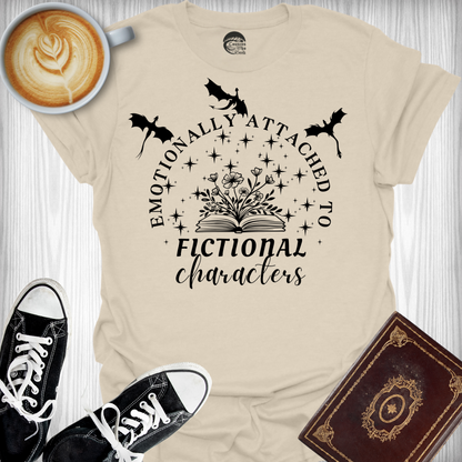 Emotionally Attached to Fictional Characters T-Shirt