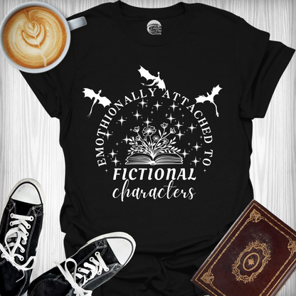 Emotionally Attached to Fictional Characters T-Shirt