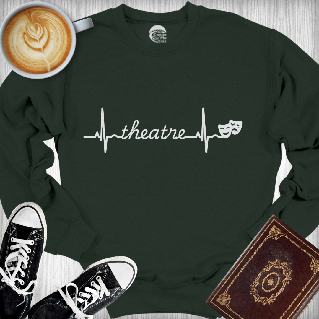 My Heart Beats for Theatre Sweatshirt