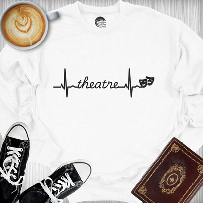 My Heart Beats for Theatre Sweatshirt