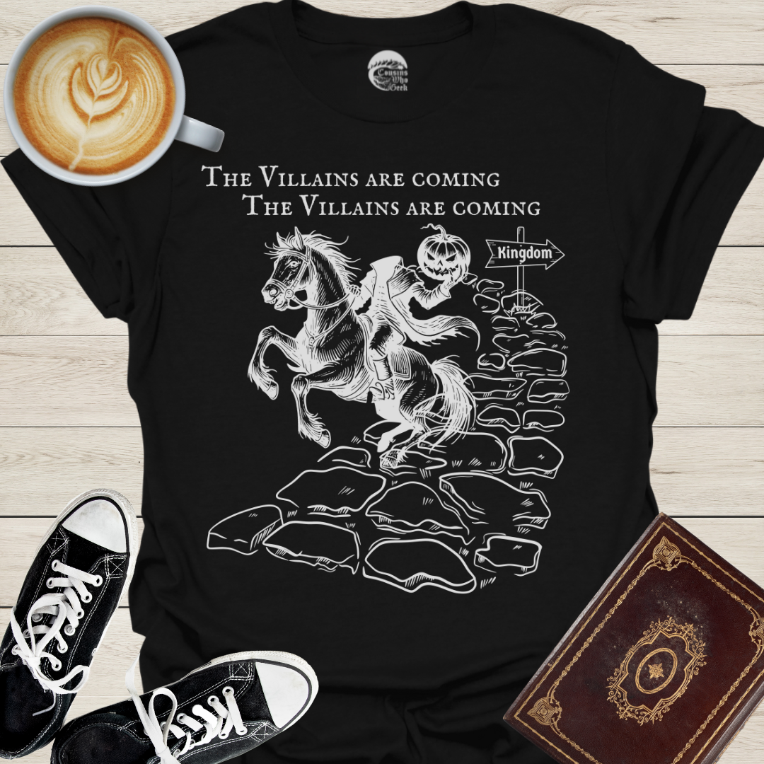 Villains Are Coming T-Shirt