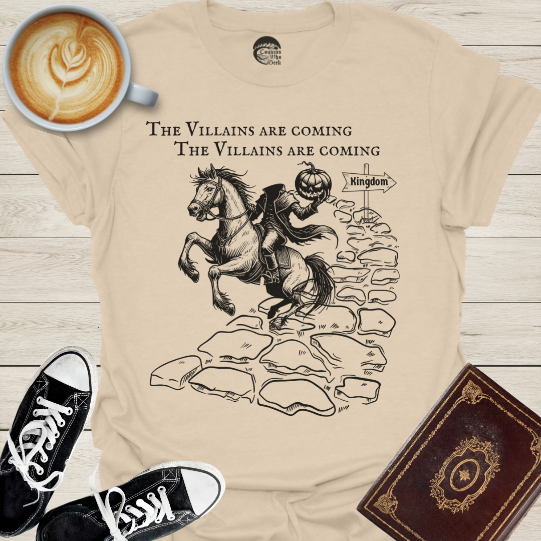 Villains Are Coming T-Shirt